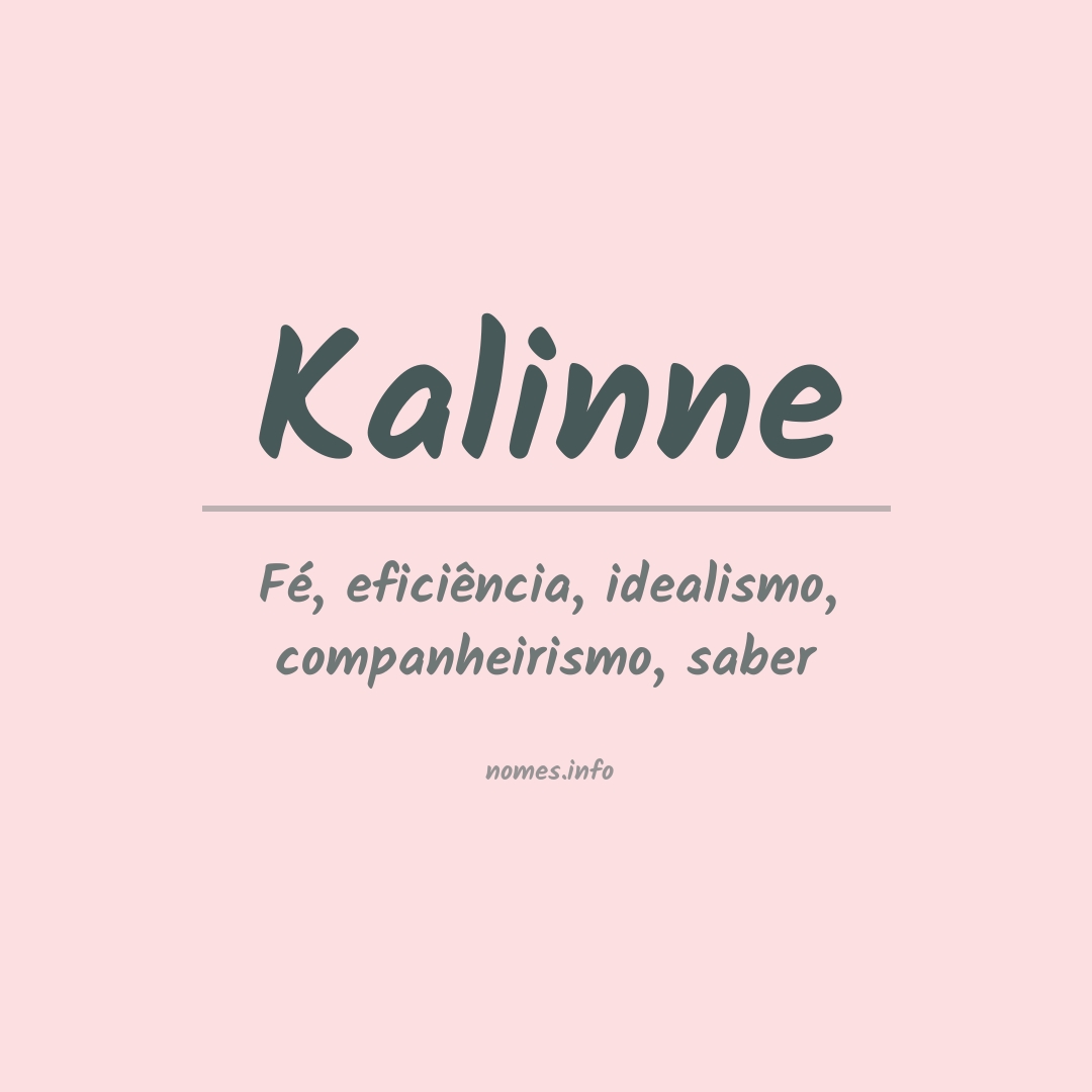 Significado do nome Kalinne