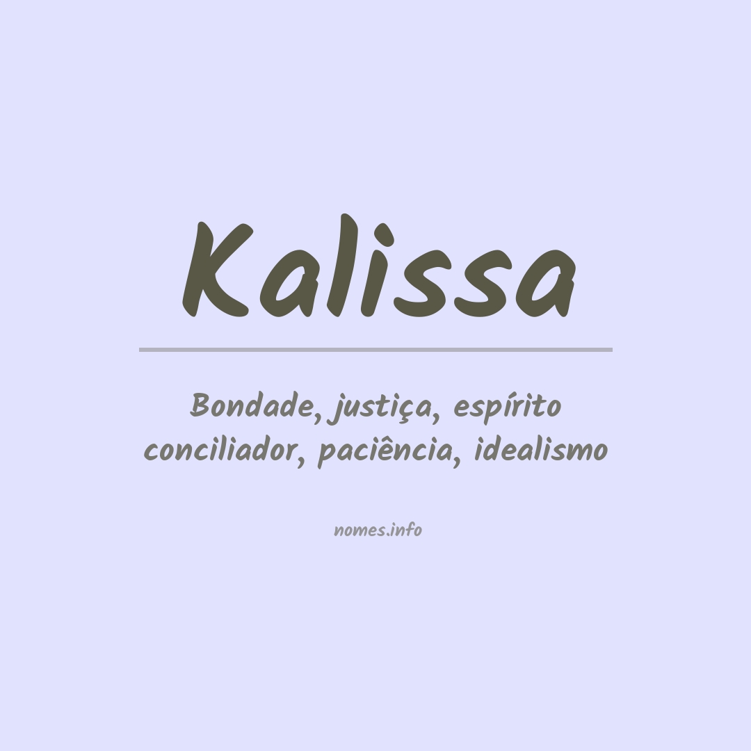 Significado do nome Kalissa