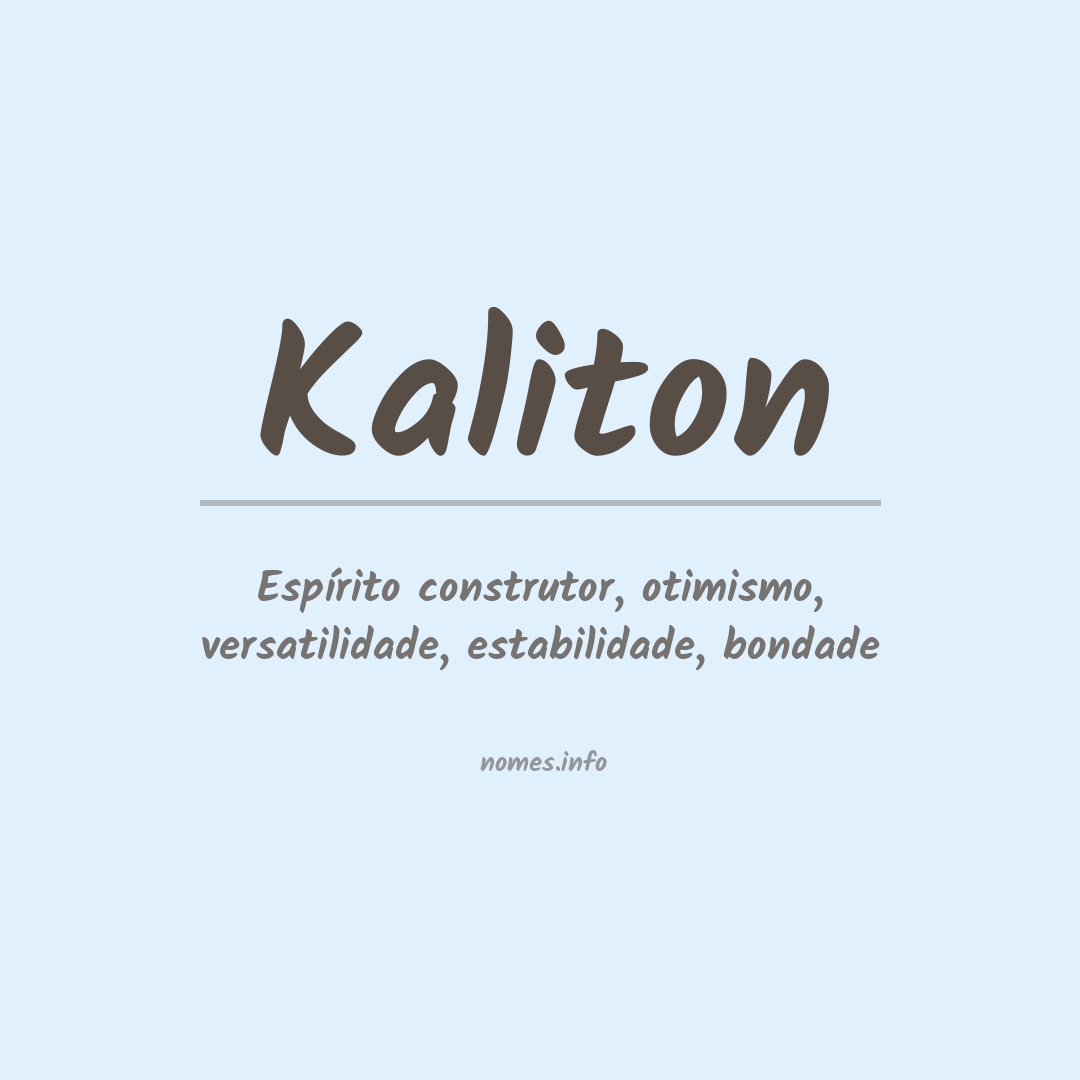 Significado do nome Kaliton