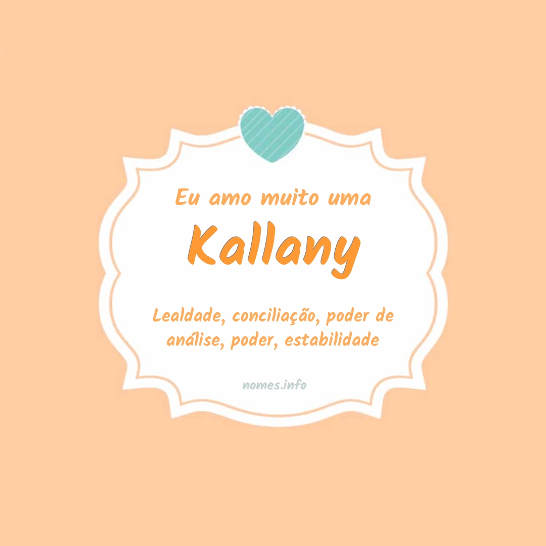 Eu amo muito Kallany