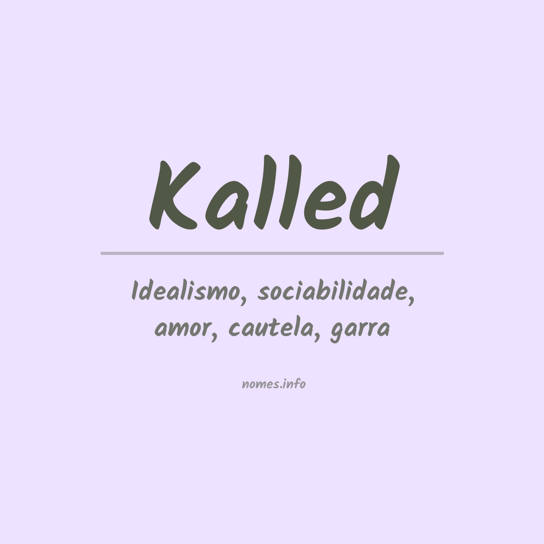 Significado do nome Kalled