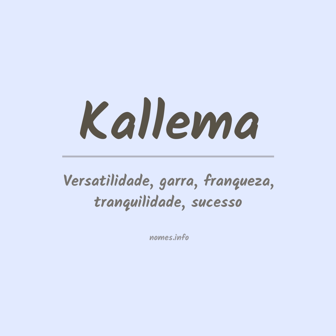 Significado do nome Kallema