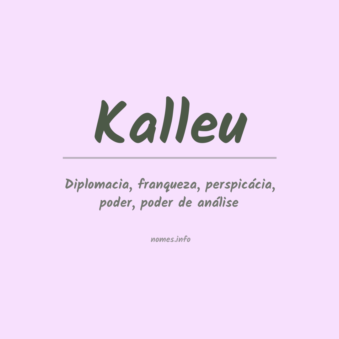 Significado do nome Kalleu