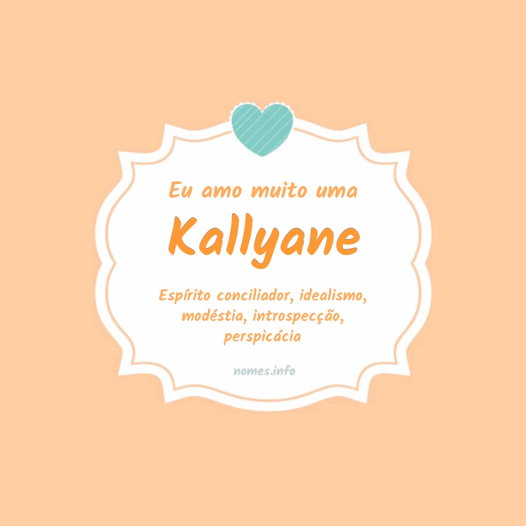 Eu amo muito Kallyane