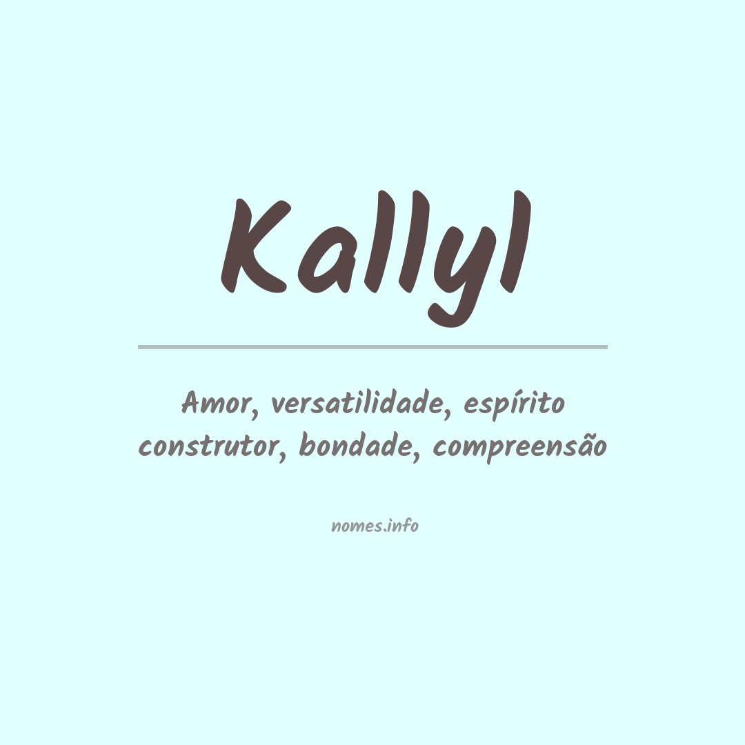 Significado do nome Kallyl