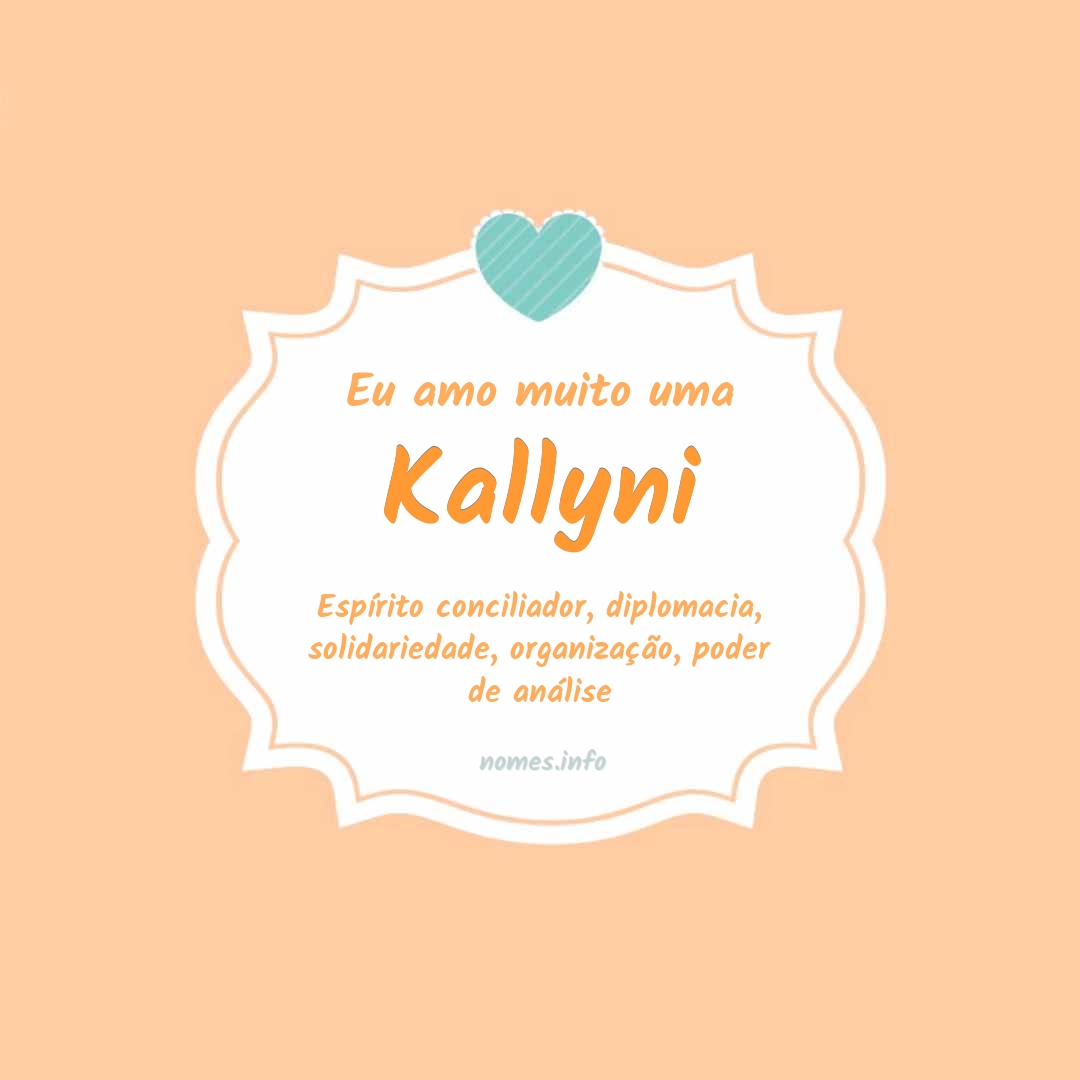 Eu amo muito Kallyni