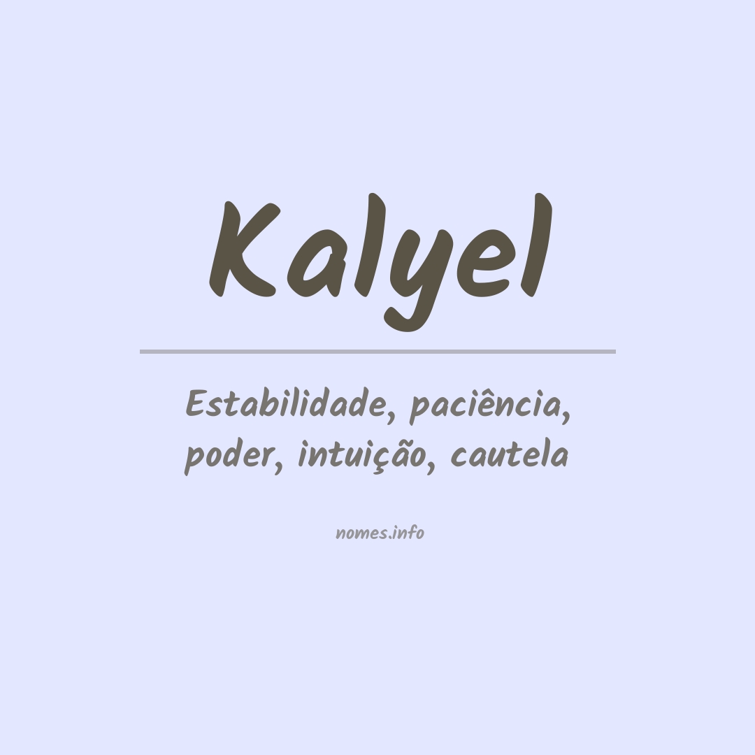 Significado do nome Kalyel