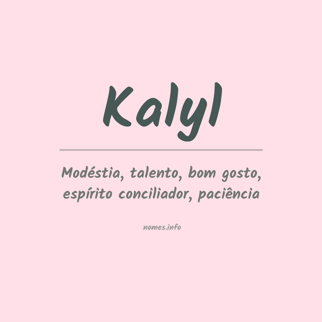 Significado do nome Kalyl