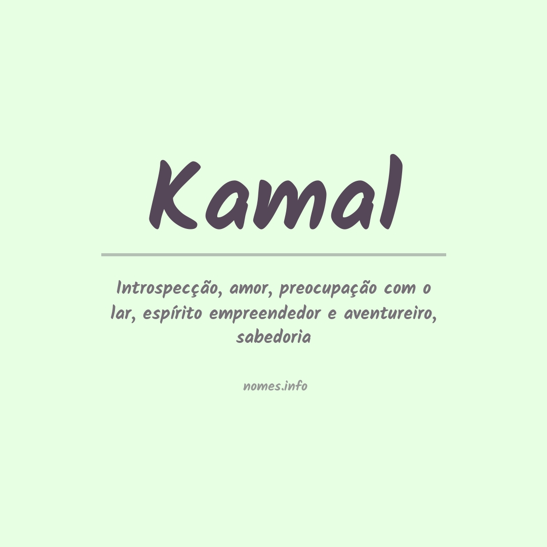Significado do nome Kamal