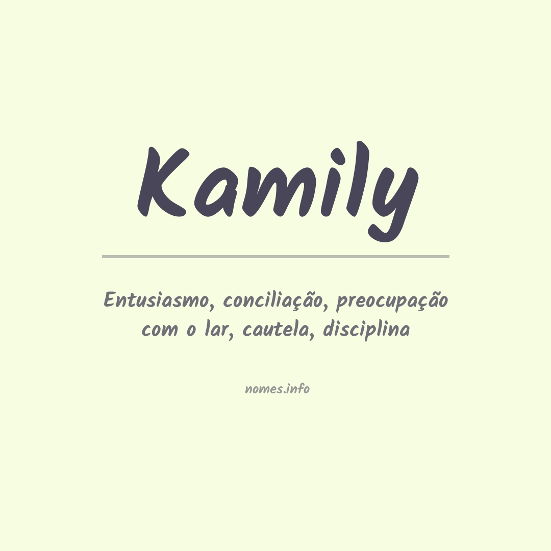 Significado do nome Kamily