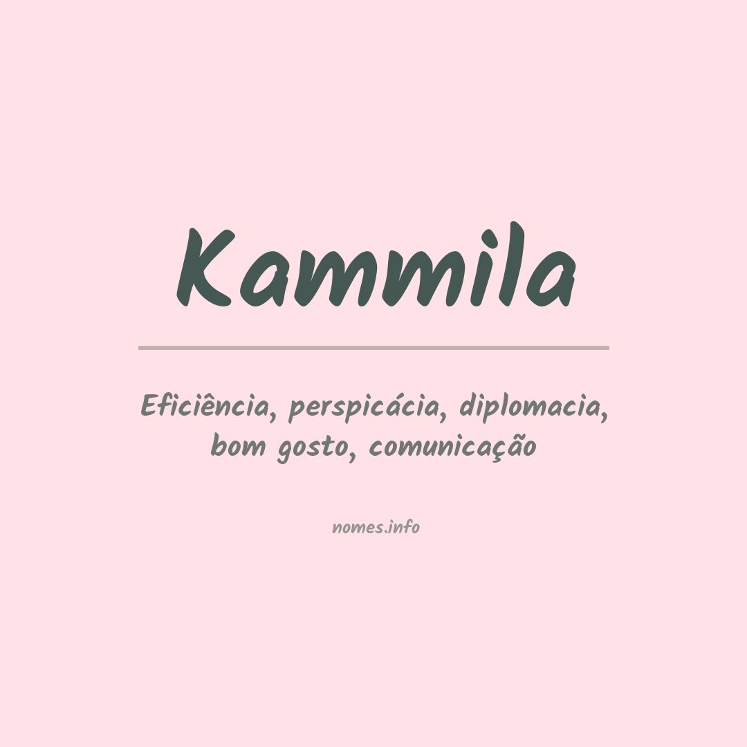 Significado do nome Kammila