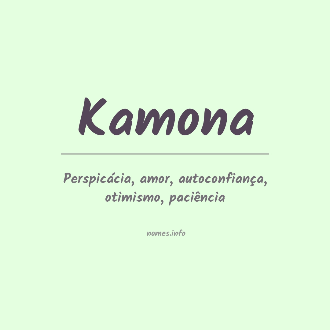 Significado do nome Kamona
