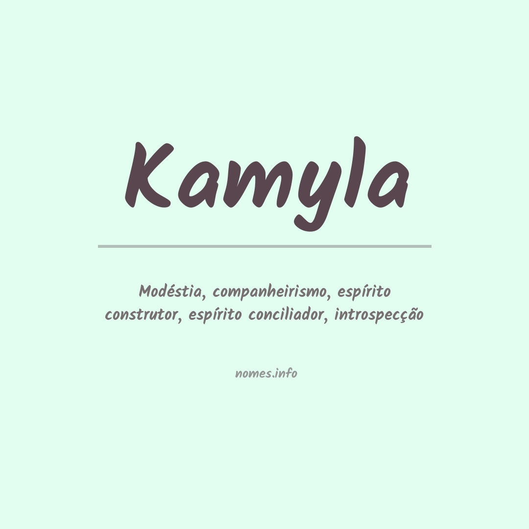 Significado do nome Kamyla
