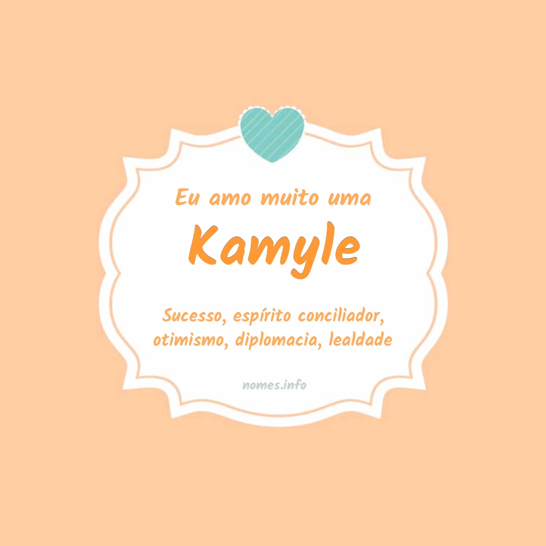 Eu amo muito Kamyle