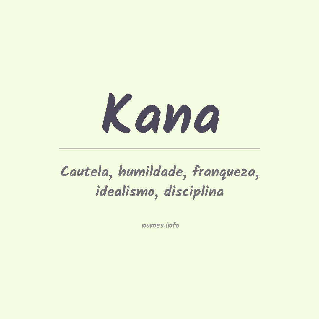 Significado do nome Kana