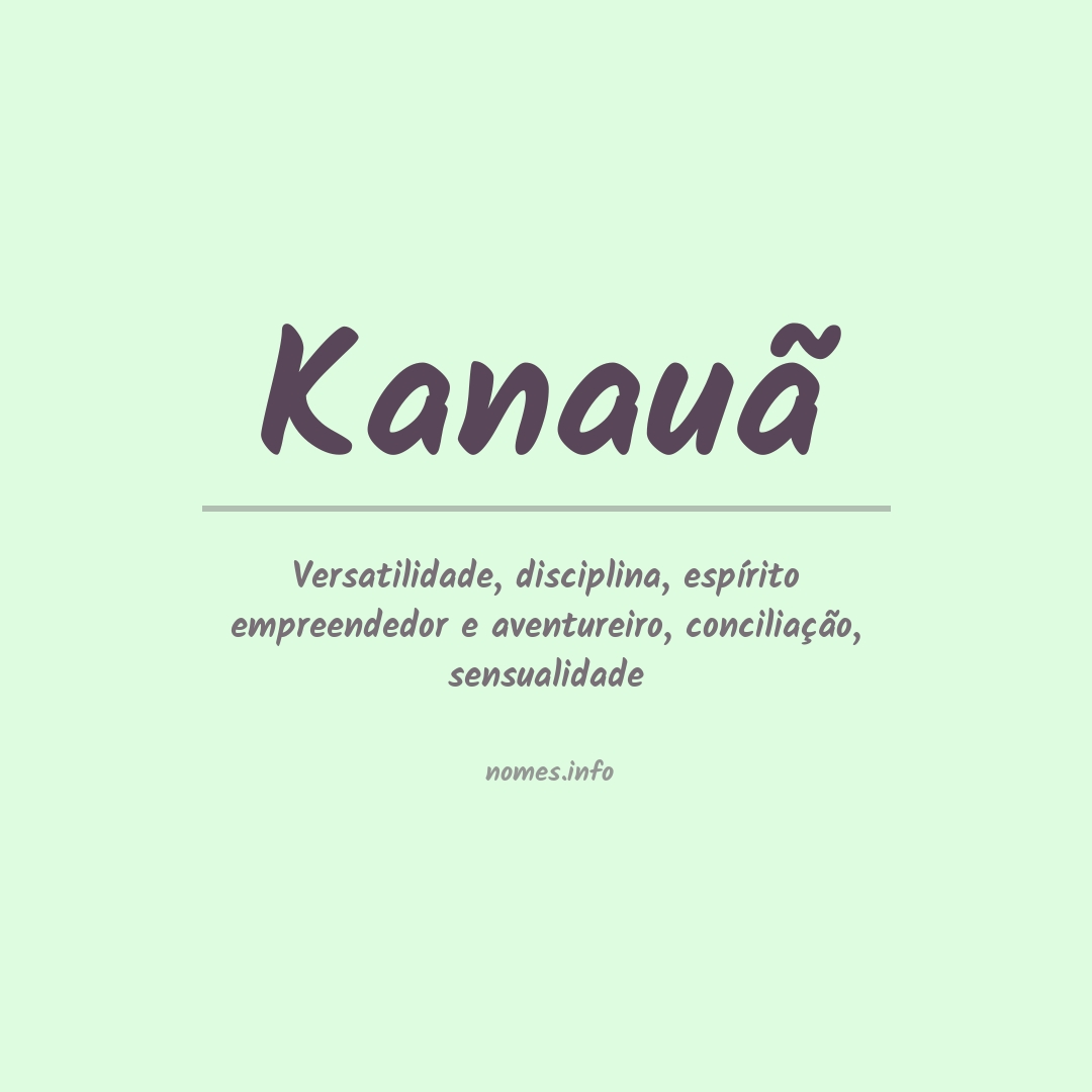 Significado do nome Kanauã