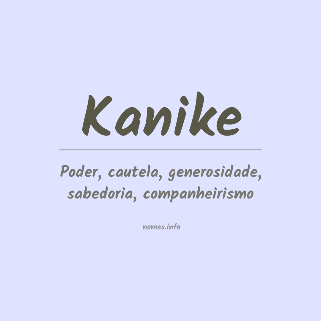 Significado do nome Kanike