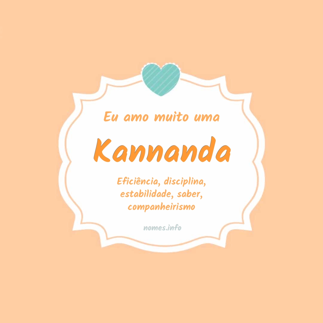 Eu amo muito Kannanda