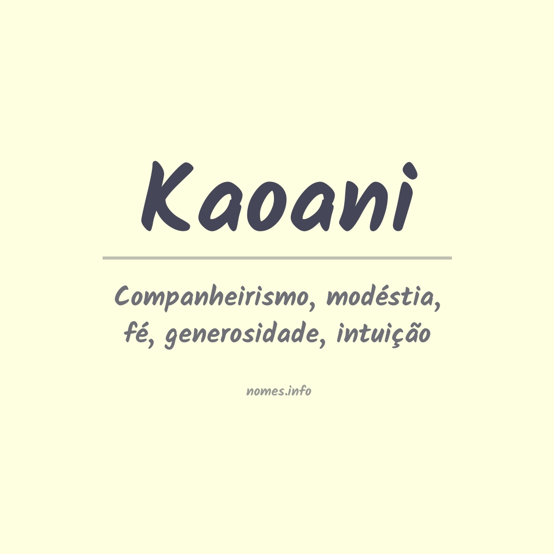 Significado do nome Kaoani