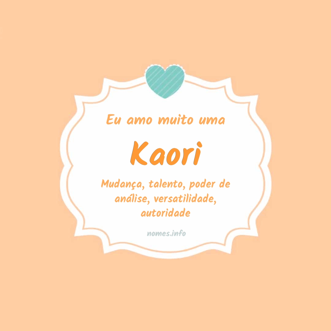 Eu amo muito Kaori