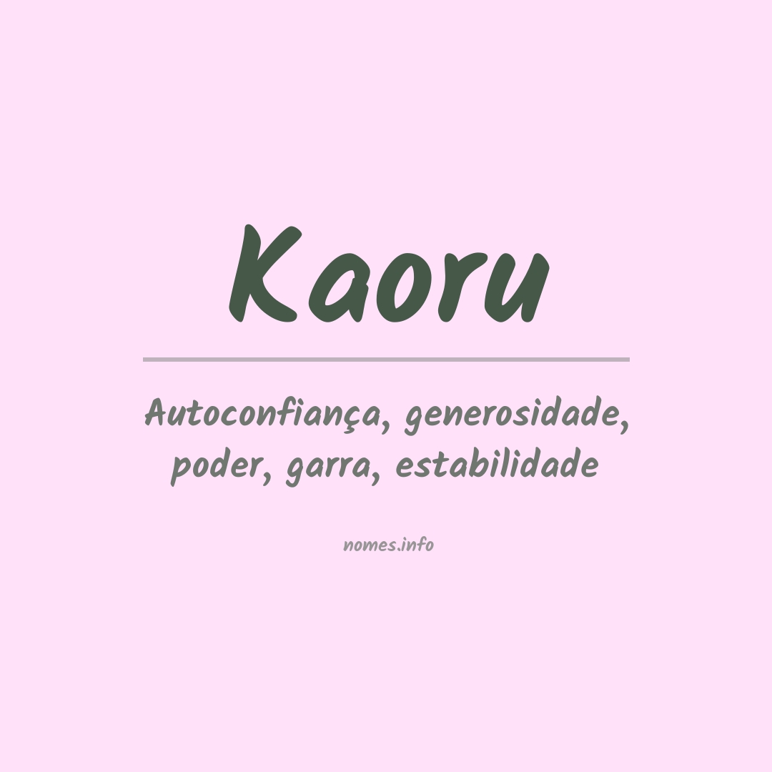 Significado do nome Kaoru