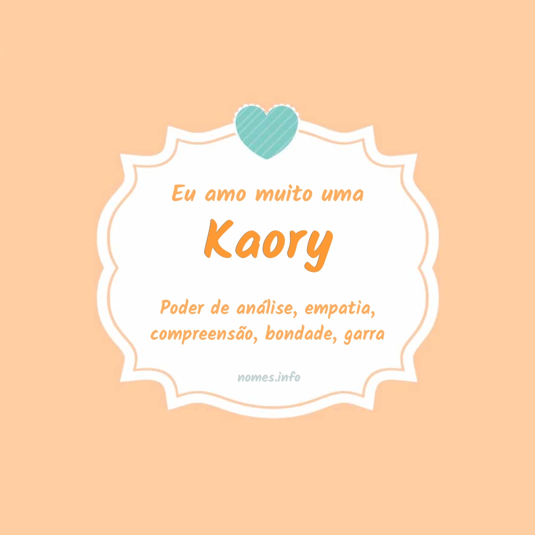 Eu amo muito Kaory