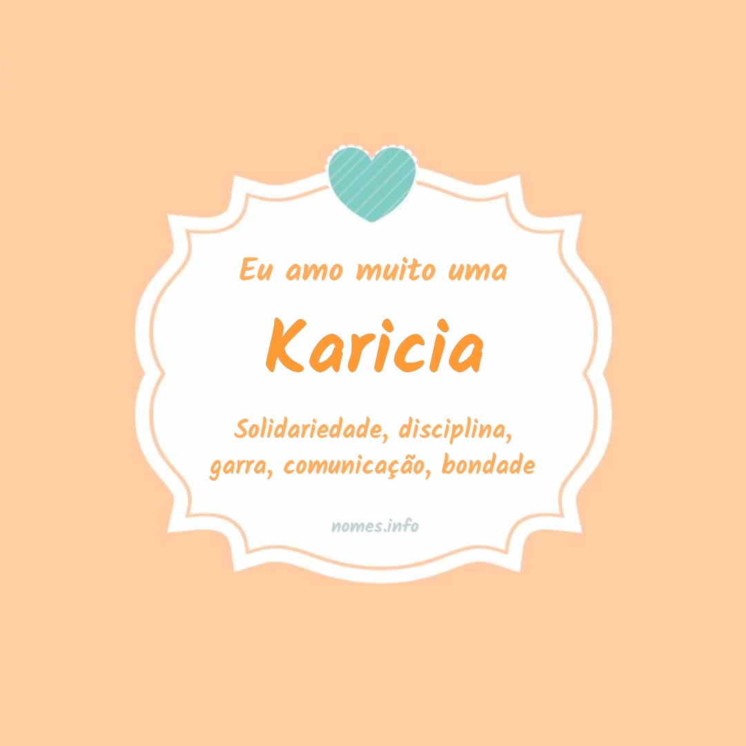 Eu amo muito Karicia