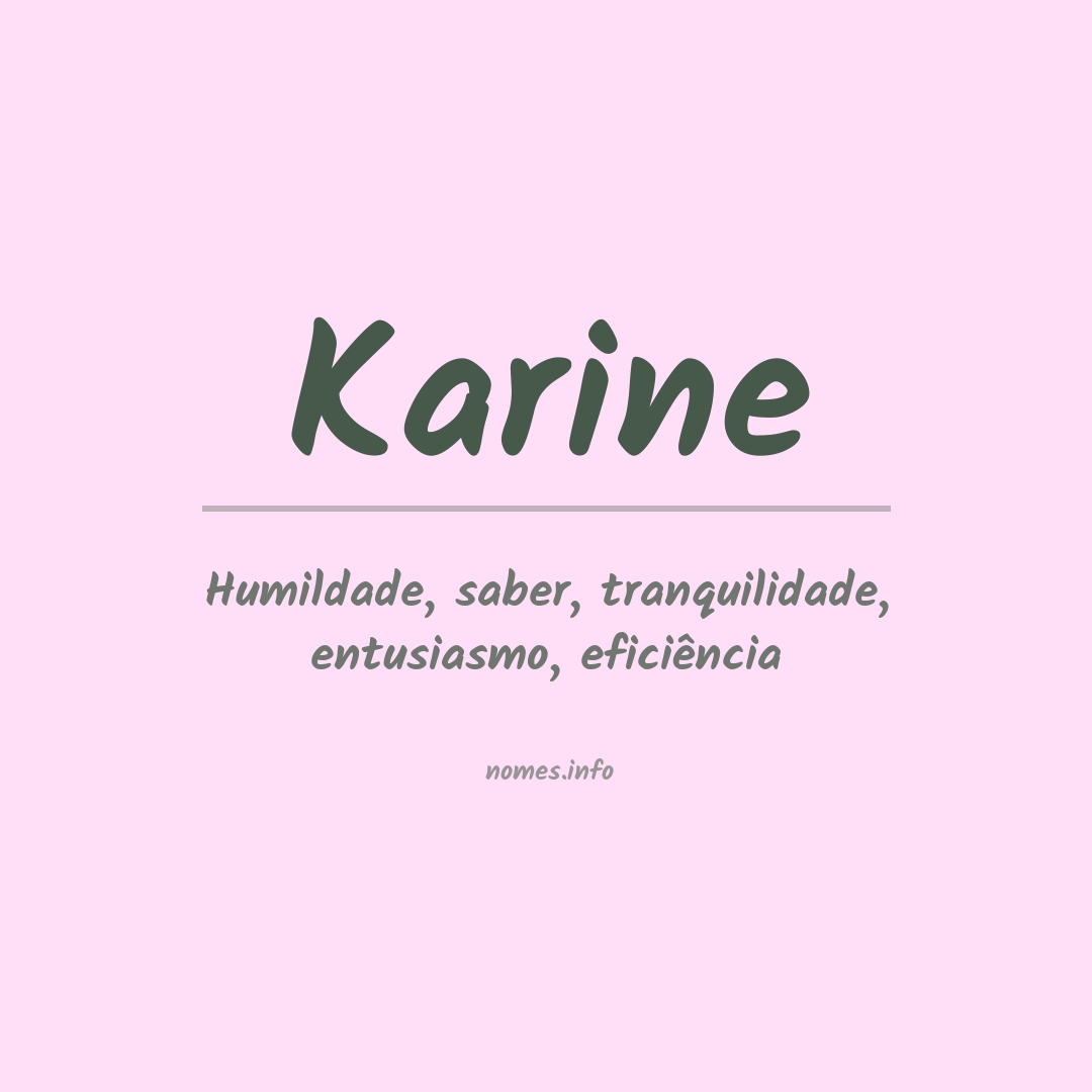 Significado do nome Karine - Dicionário de Nomes Próprios