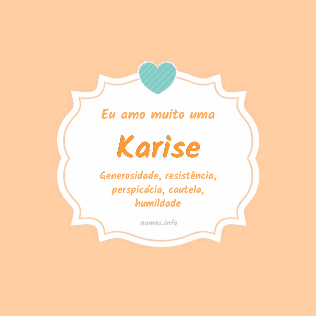 Eu amo muito Karise
