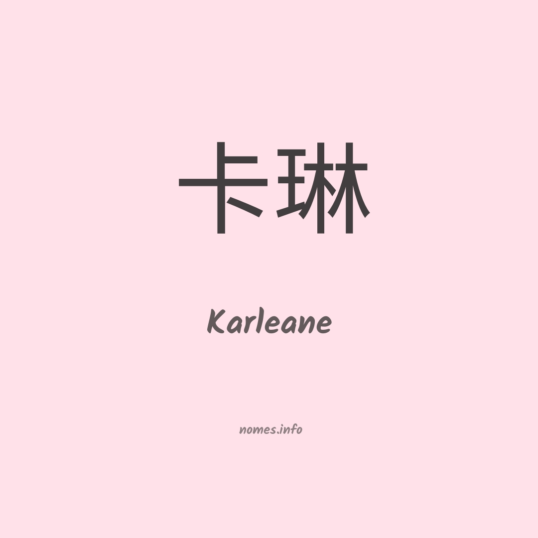 Karleane em chinês