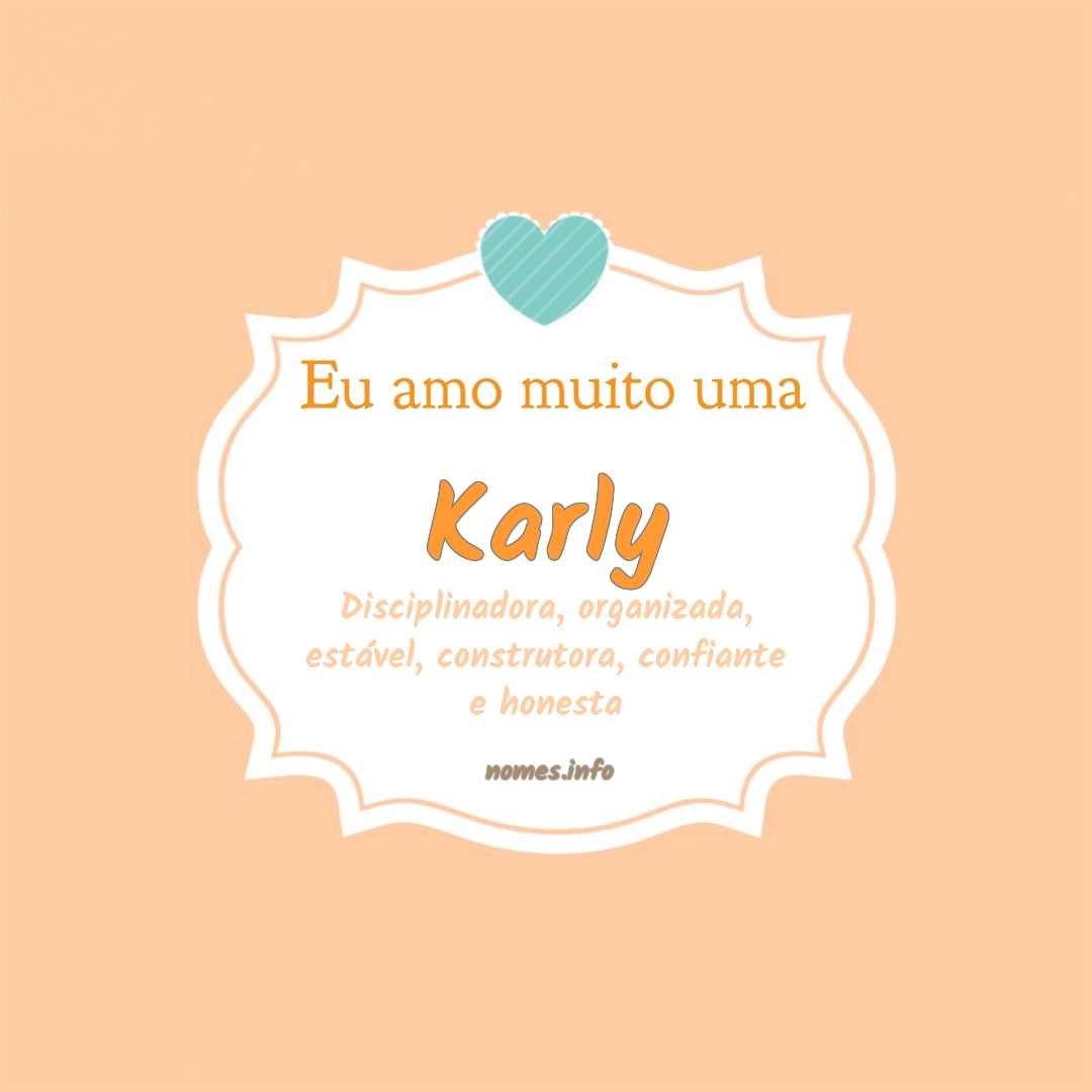 Eu amo muito Karly