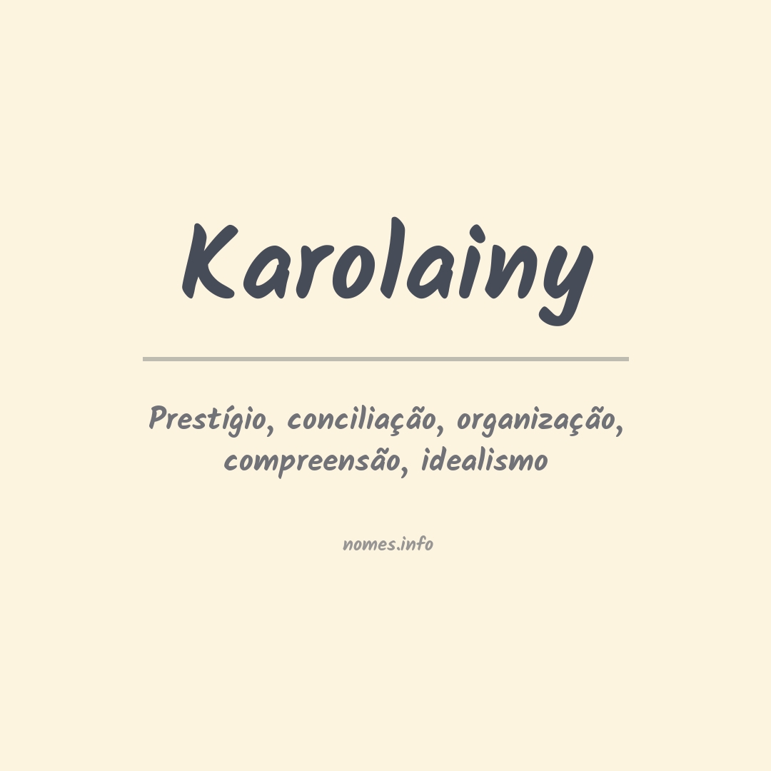 Significado do nome Karolainy