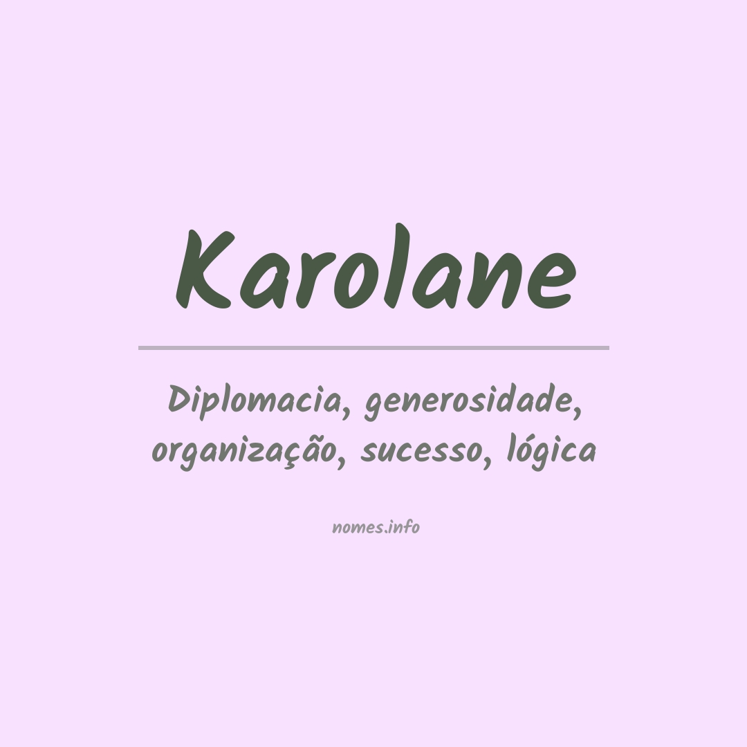 Significado do nome Karolane