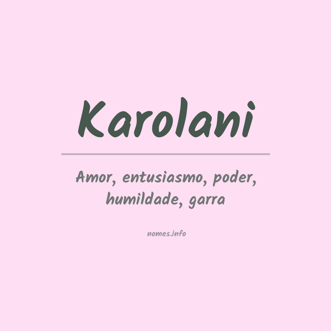 Significado do nome Karolani