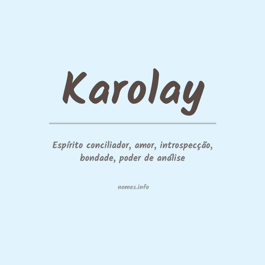Significado do nome Karolay