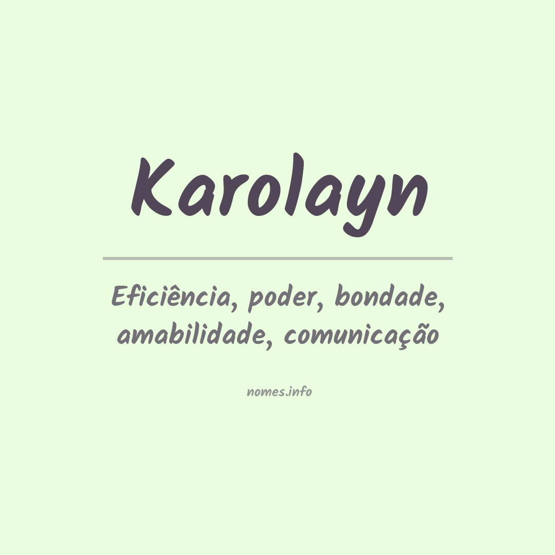 Significado do nome Karolayn