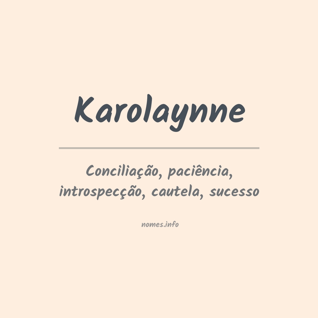 Significado do nome Karolaynne