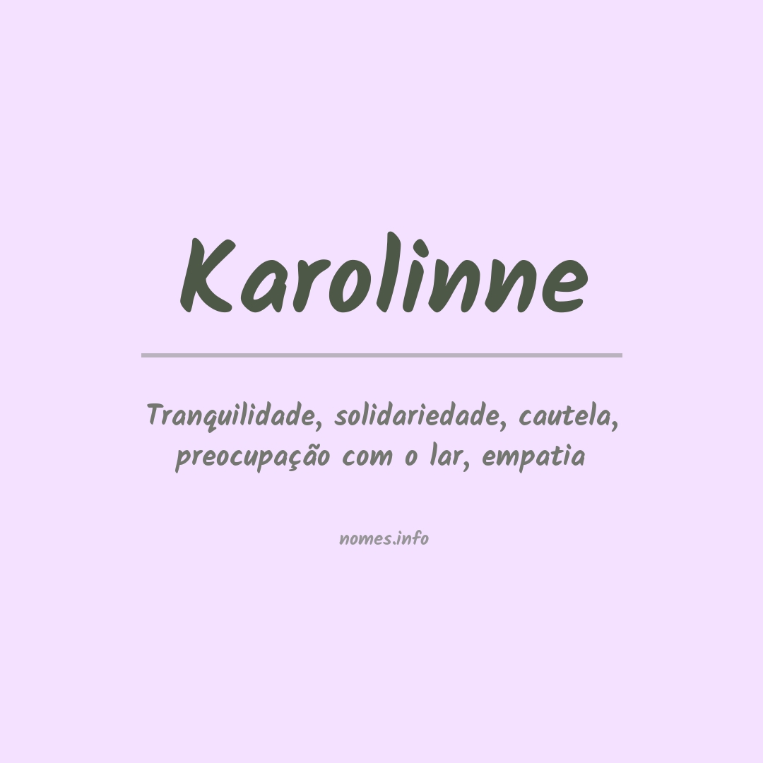 Significado do nome Karolinne