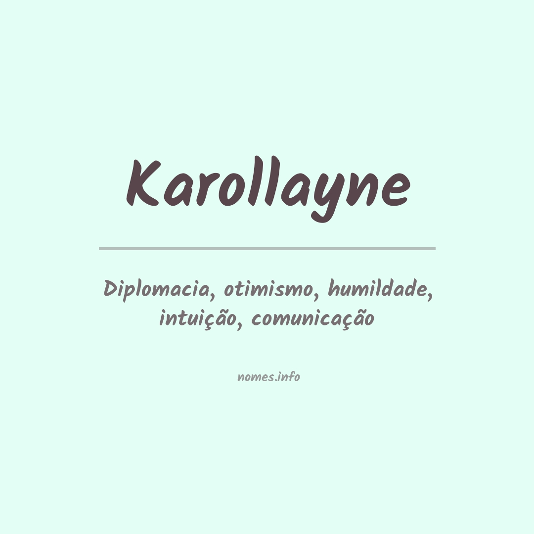 Significado do nome Karollayne