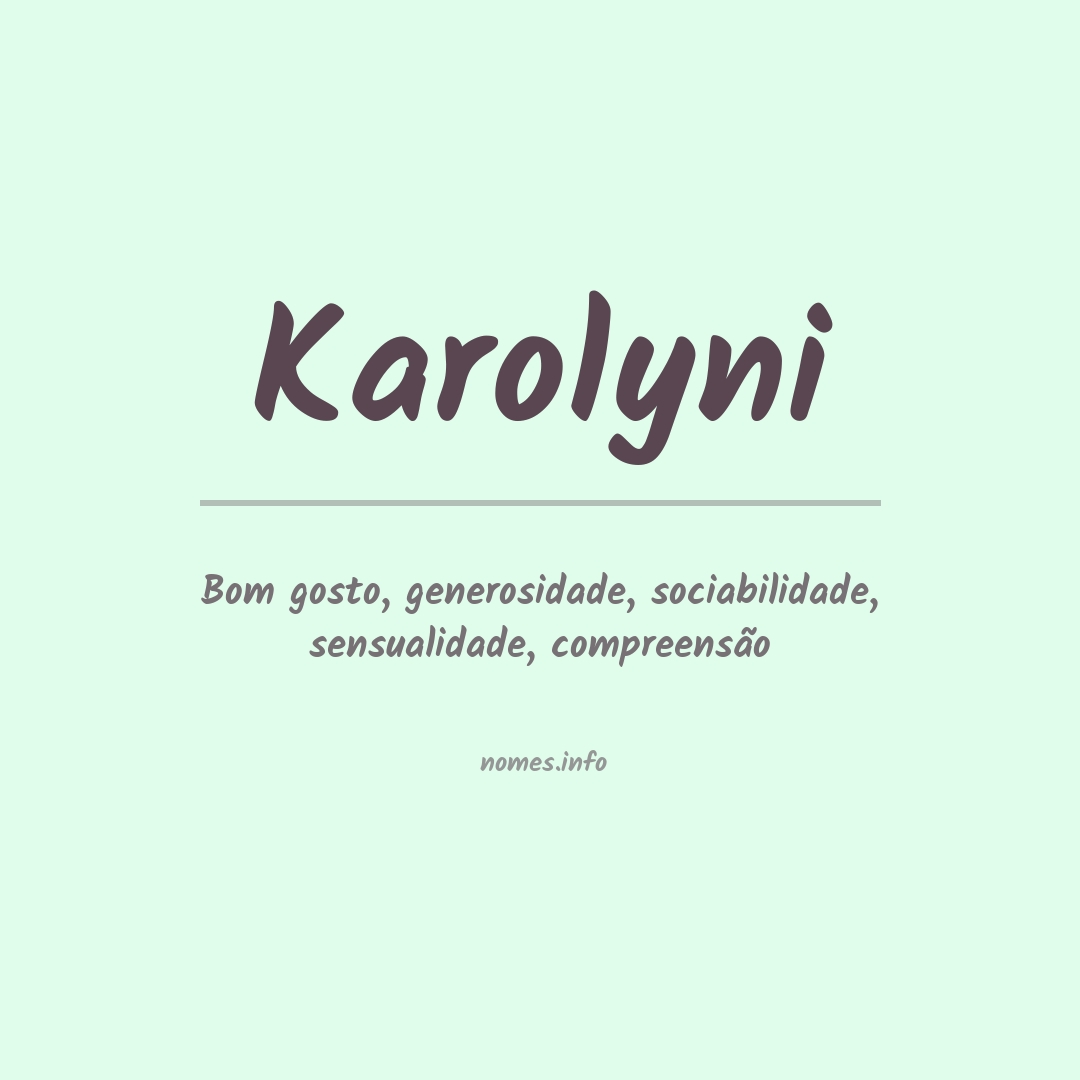 Significado do nome Karolyni