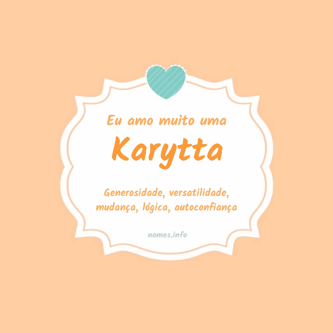 Eu amo muito Karytta
