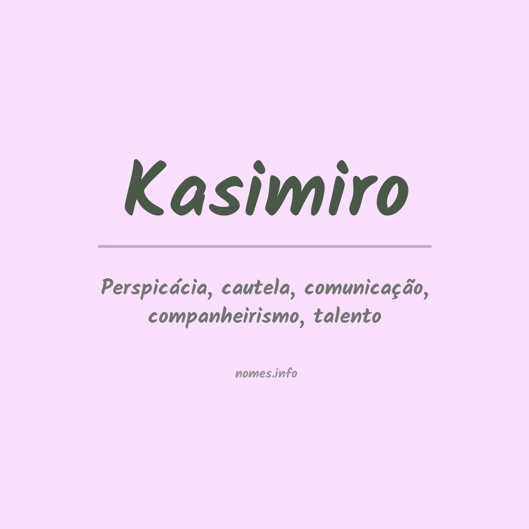 Significado do nome Kasimiro