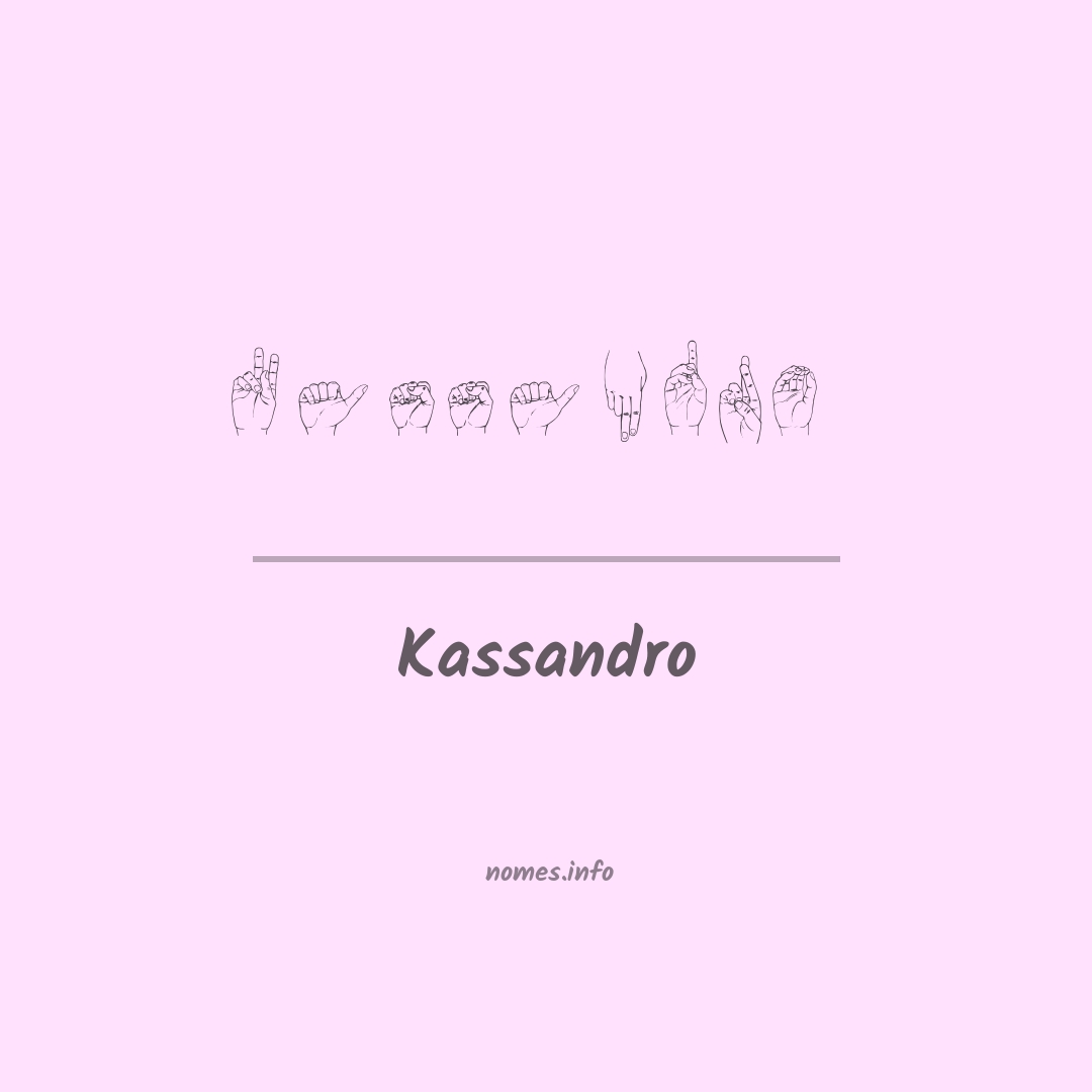 Kassandro em Libras