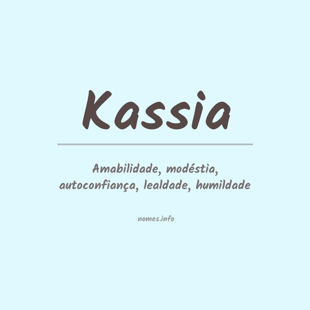 Significado do nome Kassia