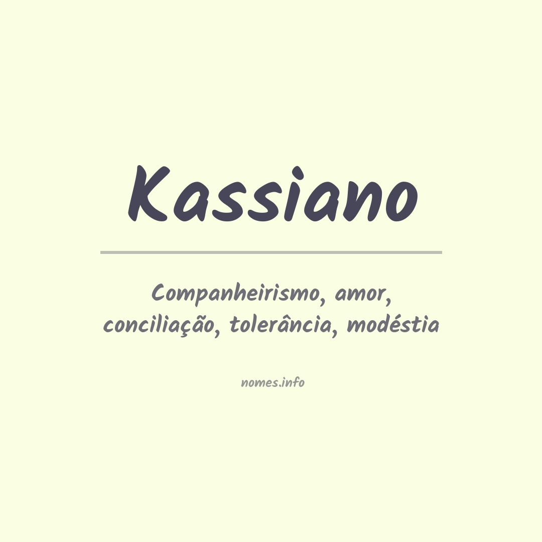 Significado do nome Kassiano