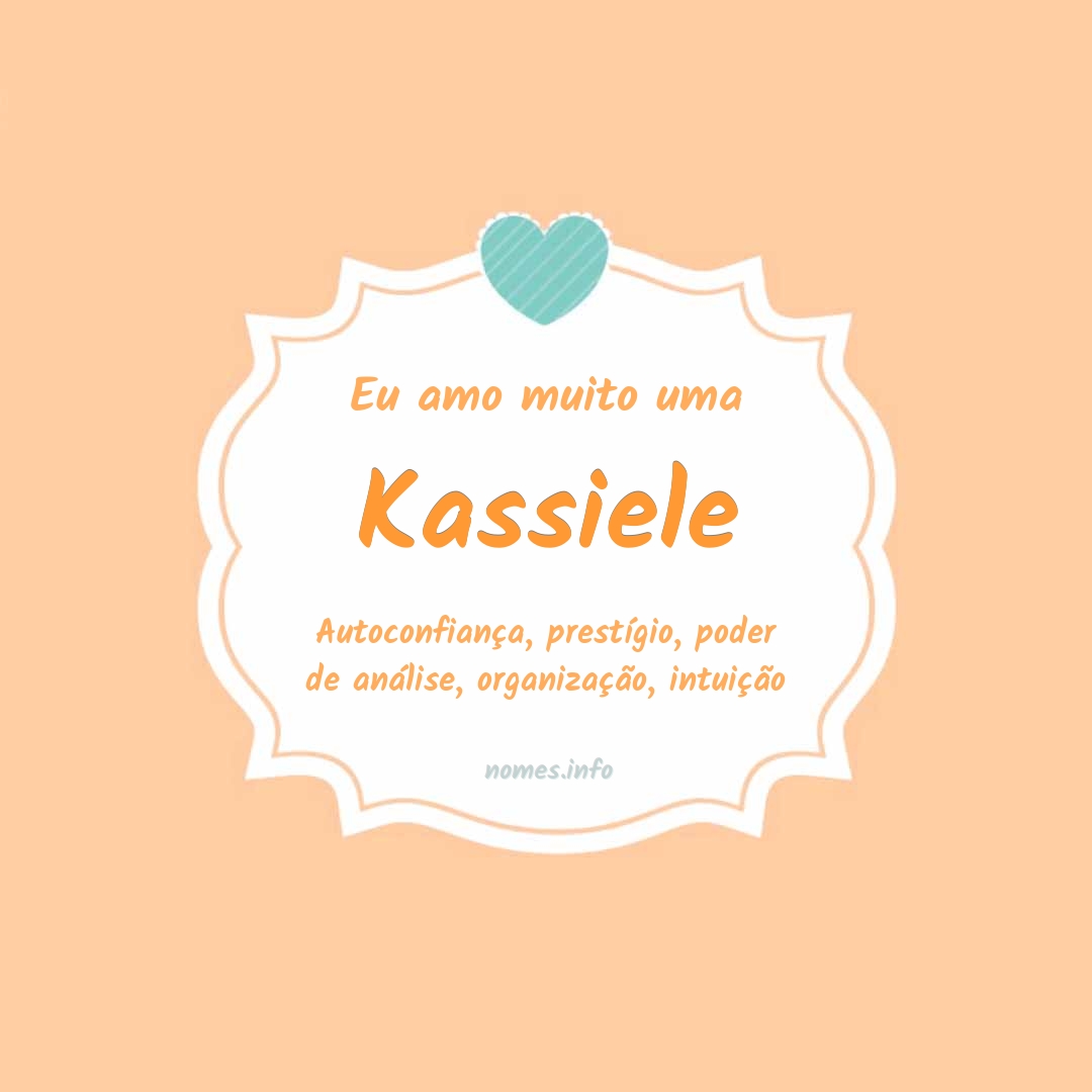 Eu amo muito Kassiele