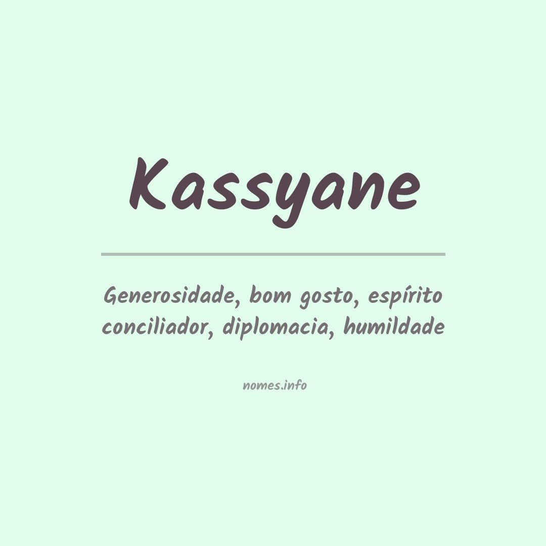 Significado do nome Kassyane