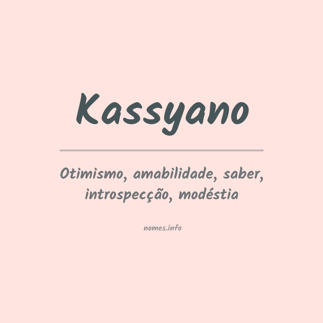 Significado do nome Kassyano