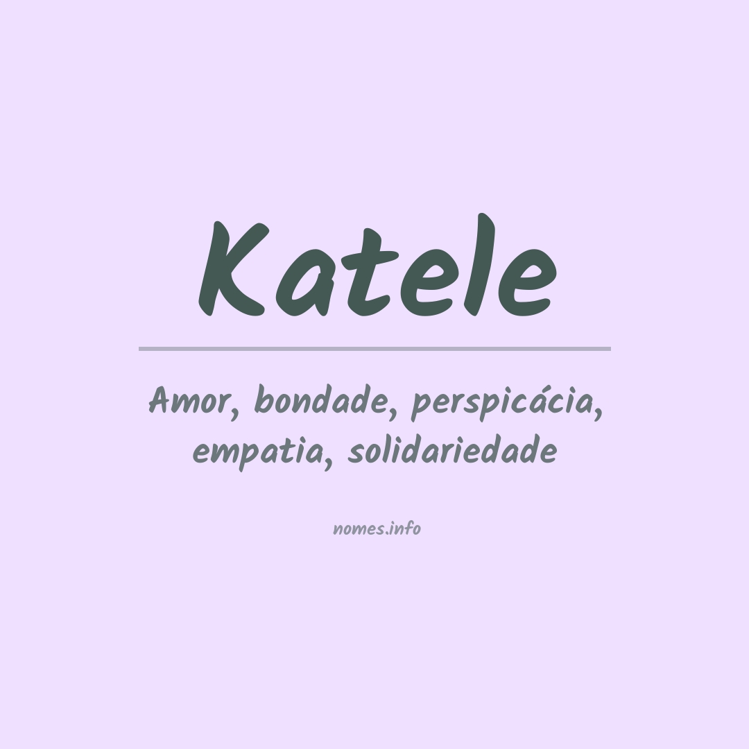 Significado do nome Katele