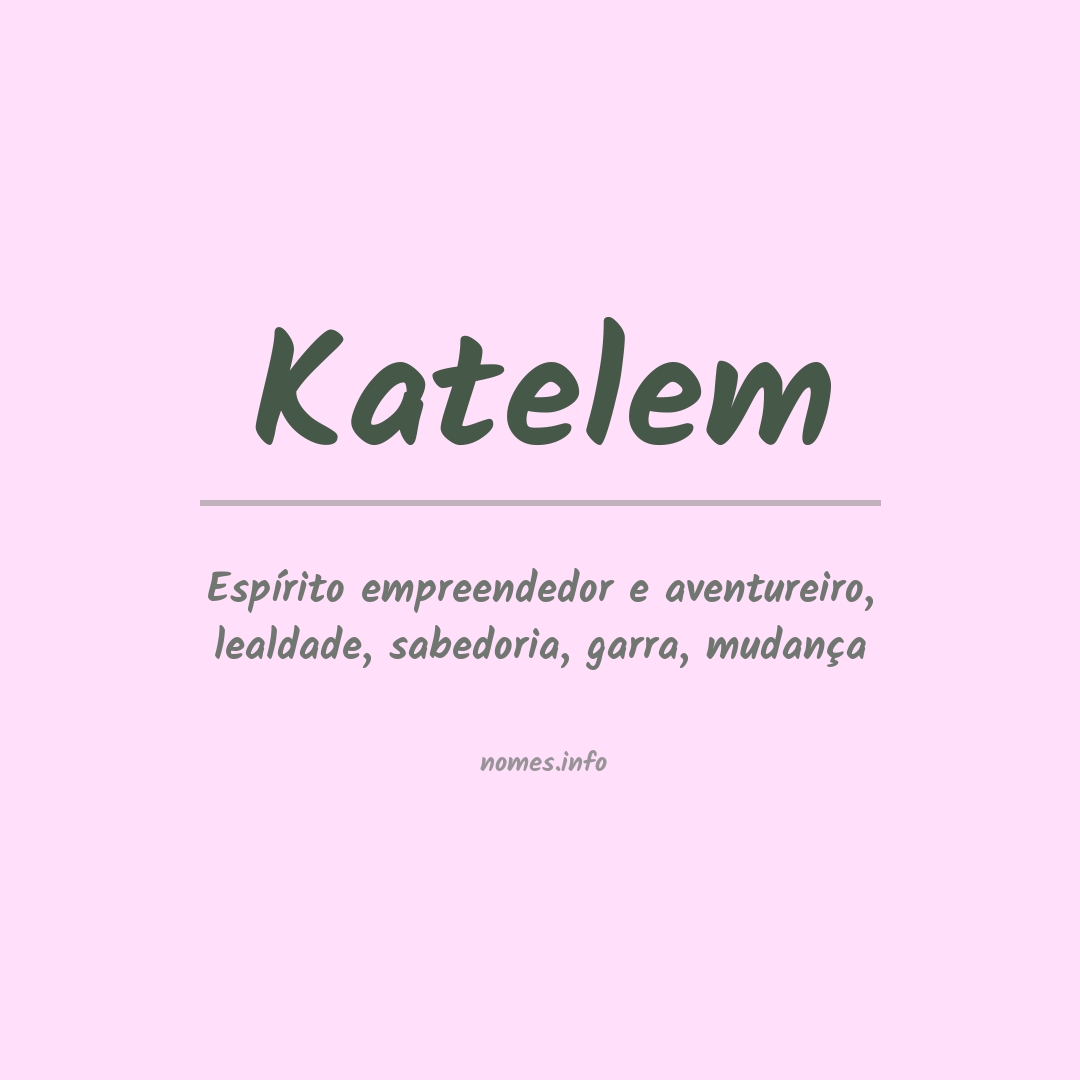 Significado do nome Katelem